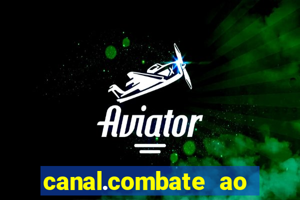 canal.combate ao vivo multicanais